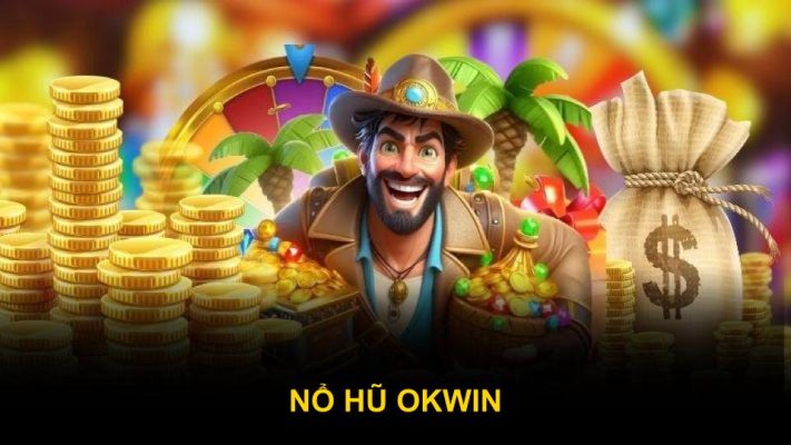 Nổ Hũ Okwin