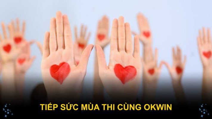 Tiếp Sức Mùa Thi Cùng Okwin